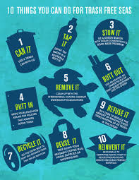 10 Things You Can Do For Trash Free Seas Trash Free Save Earth Ocean