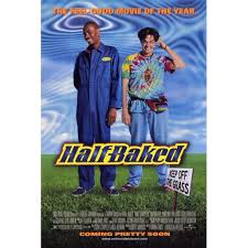 Thurgood and his friends brian and scarface are forced into selling medical marijuana stolen from the lab where thurgood works as a custodian (janitor) in order to bail their friend kenny out of jail, after he accidentally killed a diabetic police horse by feeding it junk food. Half Baked 1997 11x17 Movie Poster Walmart Com Walmart Com