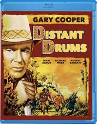 Distant Drums [Blu-ray]: Amazon.in: Cooper, Gary, Aldon, Mari, Webb,  Richard, Teal, Ray, Hunnicutt, Arthur, Mkhit'ar, Cooper, Clancy, White,  Dan, Archer, Mel, Walsh, Raoul: Movies & TV Shows