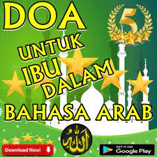 Doa Untuk Ibu Dalam Bahasa Arab For Android Apk Download