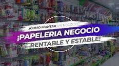 ¿ Como montar un negocio ? ¡ Papelería negocio rentable y estable !