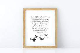 Look At The Birds Of The Air Verse Bible Verse Print Matthew 6 26 Look At The Birds Of The Air Etsy Bible Verse Prints Christian Posters Bible Verse Signs