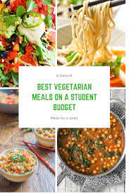 Best Vegetarian Meals On A Student Budget Student Recipes Vegetarian Recipes Easy Vegetarian Recipes