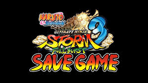 Naruto Shippuden Ultimate Ninja Storm 3 Full Burst 100 Save Game Pc Naruto Games Naruto Naruto Shippuden