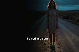 The Rod and Staff. Inspired by Shamati 6 by Baal HaSulam