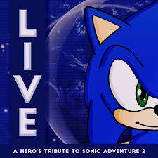 Live: A Hero'S Tribute To Sonic Adventure 2 (2022) Mp3 - Download Live: A  Hero'S Tribute To Sonic Adventure 2 (2022) Soundtracks For Free!