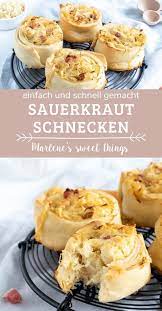Sauerkraut Schnecken Schnell Einfach Marlenes Sweet Things Rezept Lebensmittel Essen Sauerkraut Rezepte