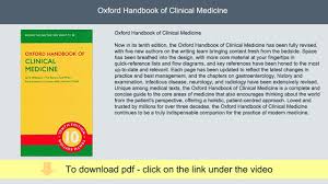 The oxford medical handbooks are the market leading series of pocket handbooks, written for a broad medical readership, from students, junior doctors and specialist trainees, to nurses, dentists the series began with the publication in 1985 of the beloved oxford handbook of clinical medicine. Oxford Handbook Of Clinical Medicine Youtube