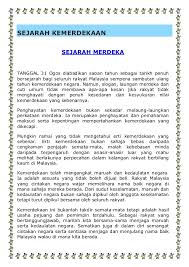 Kini warga malaysia merayakan hari merdeka atau hari kebangsaan tiap tanggal 31 agustus untuk sebelum diambil alih jepang, sawarak dan borneo utara adalah wilayah protektorat inggris. Sejarah Kemerdekaan Malaysia