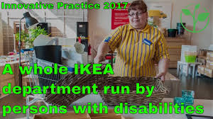 Zerocon17 A Whole Ikea Department Run By Persons With Disabilities Germany Award Clips Youtube