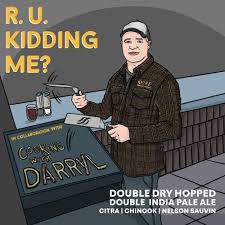 Game all solutions already in our website! R U Kidding Me More Brewing Company Untappd