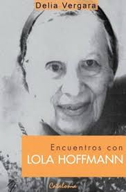 Libro Encuentros Con Lola Hoffmann De Delia Vergara