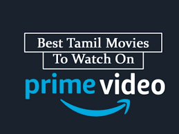 Check out the entire list of tamil films, latest and upcoming tamil movies of 2021 along with movie updates, news, reviews, box office, cast and crew, celebs list, birthdays and much more only on filmibeat. 40 Best Tamil Movies On Amazon Prime Video With Imdb Ratings