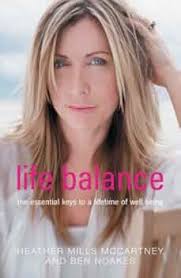 Life Balance: The Essential Keys To A Lifetime Of Wellbeing: Mills,  Mccartney Heather, Noakes, Ben: 9780718146672: Amazon.com: Books