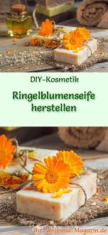 Ringelblumenseife Herstellen Seifen Rezept Anleitung Seifen Rezepte Seife Seife Herstellen