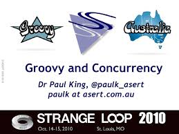 Groovy And Concurrency By Paul King Via Slideshare Groovy Web Programming St Loius