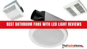 Best bathroom fan with led light. Best Bathroom Fans With Led Light Reviews