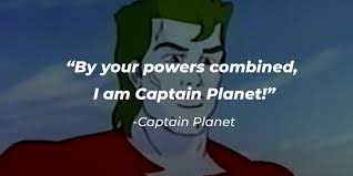 Captain planet quote