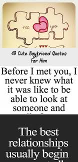 49 Cute And Funny Boyfriend Quotes And Sayings For Him With Images Win Every Boy With These Beautiful Boyfriend Quotes Quotes For Him Boyfriend Quotes For Him