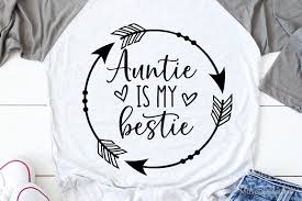 Download Auntie Is My Bestie Svg Aunt Shirt Svg Aunt Life Svg File 536272 Svgs Design Bundles
