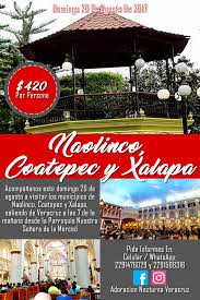 Un Paseo Por Naolinco Coatepec Y Xalapa Este 20 De Agosto De 2017 Turismo En Veracruz