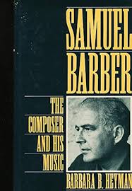 Samuel Barber: The Composer and His Music: Heyman, Barbara B.:  9780195066500: Amazon.com: Books