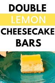 Double Lemon Cheesecake Bars The Kitchen Chair Recipe Lemon Cheesecake Bars Lemon Cheesecake Lemon Cheesecake Recipes
