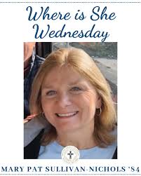 This week's honoree for “Where is She Wednesday” is Mary Pat  Sullivan-Nichols '84! “I graduated from Mount Mercy in 1984 and often find  myself reminiscing
