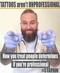 10 Responses To 10 Common Arguments Against Tattoos Piercings At Work Funny Tattoo Quotes Tattoos In The Workplace Tattoo Memes