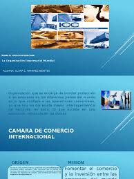 ¿qué hace la cámara de comercio internacional? Ppt Camara De Comercio Internacional Economias Gobierno