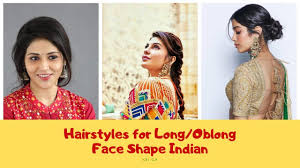 When styling an oval face shape, try to keep the face as clear as possible. Hairstyles For Long Oblong Oval Face Shape Female Indian 2019 Oblong Face Shape Hairstyles Kri Ga Youtube