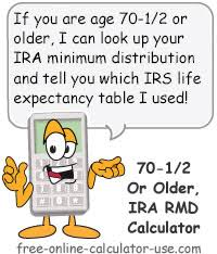 Ira Current Rmd Calculator For Ira Owners Age 70 1 2 And Older