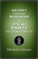 Diziye gelecek zamandan kısa bir sahneyle giriş yapıyoruz. Secret Bridesmaids Business Elizabeth Coleman Google Books