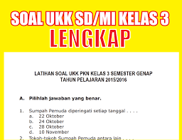 Soal uas pai sd kelas 5 k13 ulangan tengah semester genap tahun pelajaran 2013/2014 mata pelajaran : Kumpulan Soal Ukk Kelas 3 Sd Mi Semester Genap Lengkap