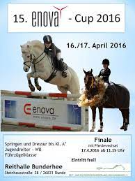 Kg finden sie am standort steinhausstrasse 112 in 26831 bunde. Ostfriesische Hallenmeisterschaft Und Enova Cup Reit Und Fahrverein Rheiderland U Umgebung E V Bunde