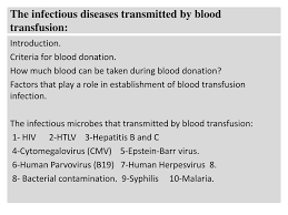 According to this widely cited article from the scientific american. Ppt The Infectious Diseases Transmitted By Blood Transfusion Powerpoint Presentation Id 3030223