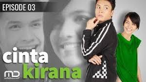Cinta Kirana Episode 03 Youtube