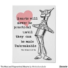 singing when a man's an empty kettle, he should be on his mettle and yet i'm torn apart. Tin Man And The Unbreakable Heart Poster Zazzle Com In 2021 Heart Poster Tin Man Wizard Of Oz Quotes