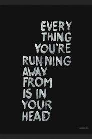 Just grabbing our shit, and leaving? Running Away From Life Quotes Quotesgram
