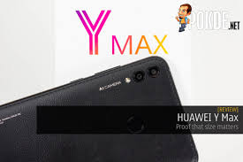 HUAWEI Y Max Review — Proof That Size ...
