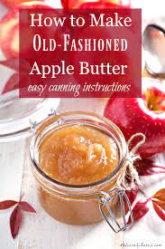 How To Make Apple Butter Easy Canning Instructions Recipe Easy Canning Canning Recipes Apple Butter Canning