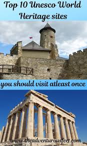 Top 10 Unesco World Heritage Sites To Visit World Heritage Sites Unesco World Heritage Site Unesco World Heritage