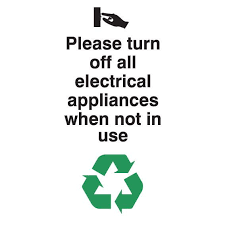 Please Turn Off All Electrical Appliances When Not In Use Sign Electrical Appliances Electricity Health And Safety Poster