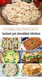 Instant Pot Shredded Chicken 15 Meal Ideas Instant Pot Eats In 2020 Instant Pot Paleo Shredded Chicken Shredded Chicken Casserole