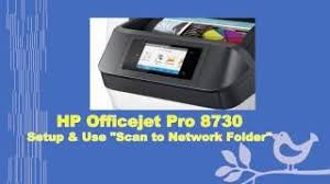 I have tried every automated hp problem so. Hp Officejet Pro 8710 8720 8730 8740 Setting Up Use Scan To Network Folder Youtube