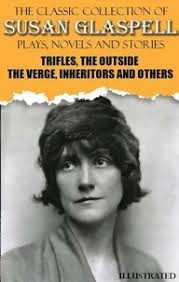 Broutilles de Susan Glaspell