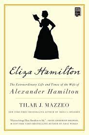 The author would've been better served by exploring her own perceptions and prejudices more so she could more effectively check them before publishing this book. Eliza Hamilton Book By Tilar J Mazzeo Official Publisher Page Simon Schuster