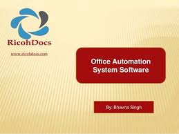 Office Automation System Ricohdocs Office Automation Software Solution By Bhavna Singh Via Slideshare Office Automation Document Management System Automation