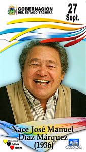 Efemérides El 27 de septiembre de 1936, nace en Barbacoas, estado Aragua,  José Manuel Díaz Márquez (Barbacoas, 27 de septiembre de