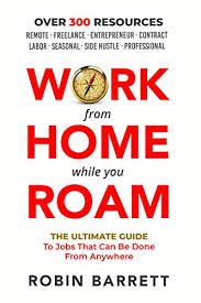 Keep applying wherever you see ' book reviewer wanted ' till you pick up some good companies or publications. Amazon Com Work From Home While You Roam The Ultimate Guide To Jobs That Can Be Done From Anywhere Ebook Barrett Robin Kindle Store